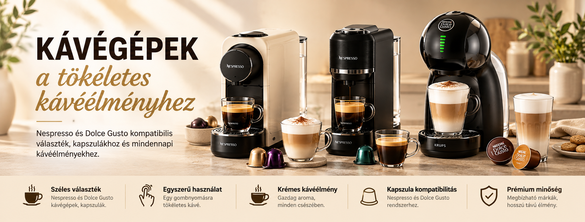 Prémium kávéélmény minden pillanatban – Nespresso, Dolce Gusto és kapszulás kávégépek letisztult háttérrel